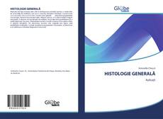 Bookcover of HISTOLOGIE GENERALĂ