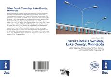 Bookcover of Silver Creek Township, Lake County, Minnesota