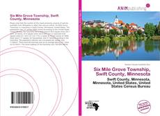 Capa do livro de Six Mile Grove Township, Swift County, Minnesota 