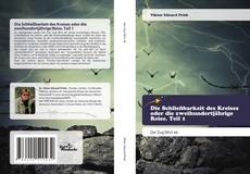 Bookcover of Die Schließbarkeit des Kreises oder die zweihundertjährige Reise. Teil 1