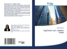 Uygʻonish nuri: Jadidlar izidan的封面