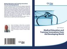 Buchcover von Medical Education and Training: Innovations from the Developing World