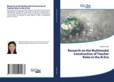 Buchcover von Research on the Multimodal Construction of Teacher Roles in the AI Era