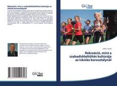 Buchcover von Rekreáció, mint a szabadidőeltöltés kultúrája az iskolás korosztálynál