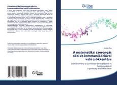Buchcover von A matematikai szorongás okai és kommunikációval való csökkentése