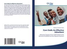 Bookcover of Corn Stalk: An Effective Adsorbent