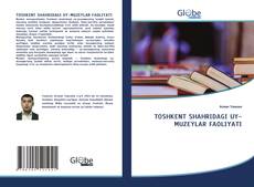 Portada del libro de TOSHKENT SHAHRIDAGI UY-MUZEYLAR FAOLIYATI