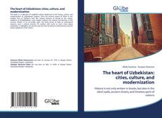 Buchcover von The heart of Uzbekistan: cities, culture, and modernization