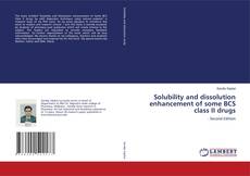 Capa do livro de Solubility and dissolution enhancement of some BCS class II drugs 