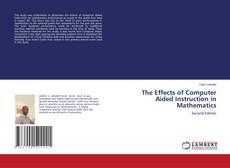 Copertina di The Effects of Computer Aided Instruction in Mathematics