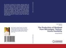 Buchcover von The Production of Biodiesel from Microalgae: Techno-Econo Feasibility