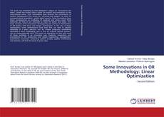 Capa do livro de Some Innovations in OR Methodology: Linear Optimization 