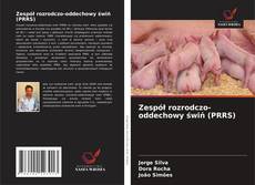 Zespół rozrodczo-oddechowy świń (PRRS)的封面