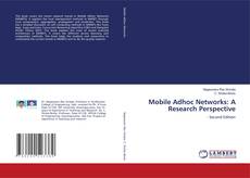 Copertina di Mobile Adhoc Networks: A Research Perspective
