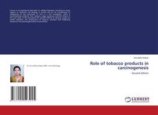 Capa do livro de Role of tobacco products in carcinogenesis 