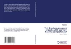 Buchcover von Text Structure Awareness Impact on ESP Learners’ Reading Comprehension