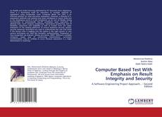 Couverture de Computer Based Test With Emphasis on Result Integrity and Security