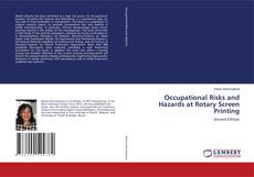 Couverture de Occupational Risks and Hazards at Rotary Screen Printing