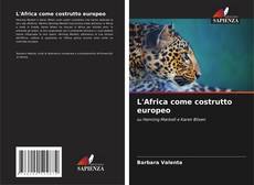 Copertina di L'Africa come costrutto europeo