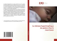 Copertina di La sténose hypertrophique du pylore chez le nourrisson