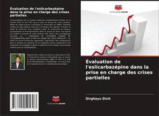 Обложка Évaluation de l'eslicarbazépine dans la prise en charge des crises partielles