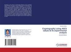 Couverture de Cryptography using ASCII values & its experimental analysis