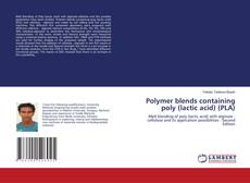 Capa do livro de Polymer blends containing poly (lactic acid) (PLA) 