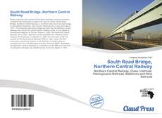 Portada del libro de South Road Bridge, Northern Central Railway