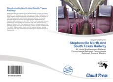 Portada del libro de Stephenville North And South Texas Railway