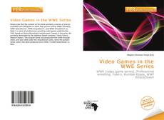 Bookcover of Video Games in the WWE Series