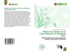Match des Étoiles de la Ligue Majeure de Baseball 2001 kitap kapağı