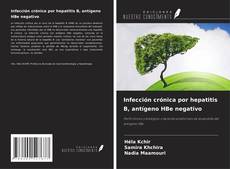 Buchcover von Infección crónica por hepatitis B, antígeno HBe negativo