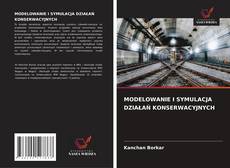 Couverture de MODELOWANIE I SYMULACJA DZIAŁAŃ KONSERWACYJNYCH