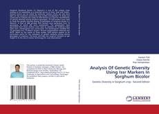 Portada del libro de Analysis Of Genetic Diversity Using Issr Markers In Sorghum Bicolor