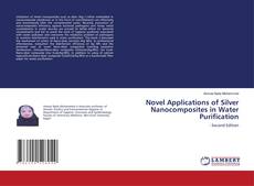 Portada del libro de Novel Applications of Silver Nanocomposites in Water Purification