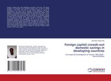 Couverture de Foreign capital crowds-out domestic savings in developing countries