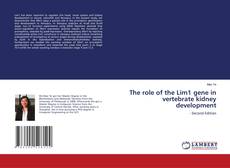 Buchcover von The role of the Lim1 gene in vertebrate kidney development