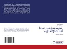 Buchcover von Generic medicines market - development and supporting measures