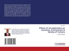 Capa do livro de Effects of oil exploration on Economy, Environment & Society of Turkana 