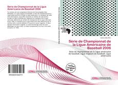 Série de Championnat de la Ligue Américaine de Baseball 2006 kitap kapağı