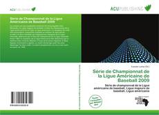 Copertina di Série de Championnat de la Ligue Américaine de Baseball 2009