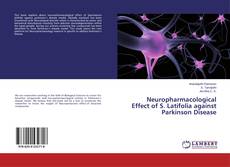 Bookcover of Neuropharmacological Effect of S. Latifolia against Parkinson Disease