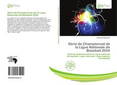 Buchcover von Série de Championnat de la Ligue Nationale de Baseball 2004