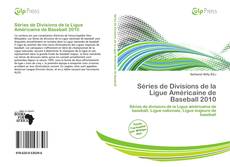 Buchcover von Séries de Divisions de la Ligue Américaine de Baseball 2010