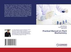 Copertina di Practical Manual on Plant Biochemistry