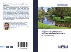 Bookcover of Mapowanie i planowanie otwartych terenów zielonych