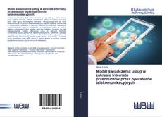 Portada del libro de Model świadczenia usług w zakresie Internetu przedmiotów przez operatorów telekomunikacyjnych