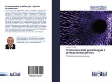 Portada del libro de Promieniowanie grawitacyjne i synteza termojądrowa