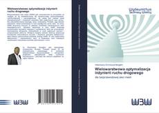 Buchcover von Wielowarstwowa optymalizacja inżynierii ruchu drogowego