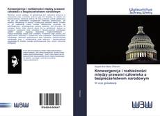 Capa do livro de Konwergencja i rozbieżności między prawami człowieka a bezpieczeństwem narodowym 